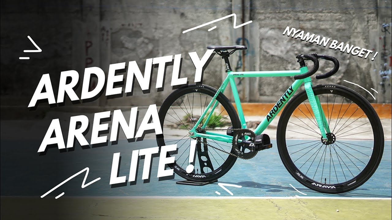 Sepeda Fixie Ardently Arena Lite ! Harga Bersahabat dan Nyaman !