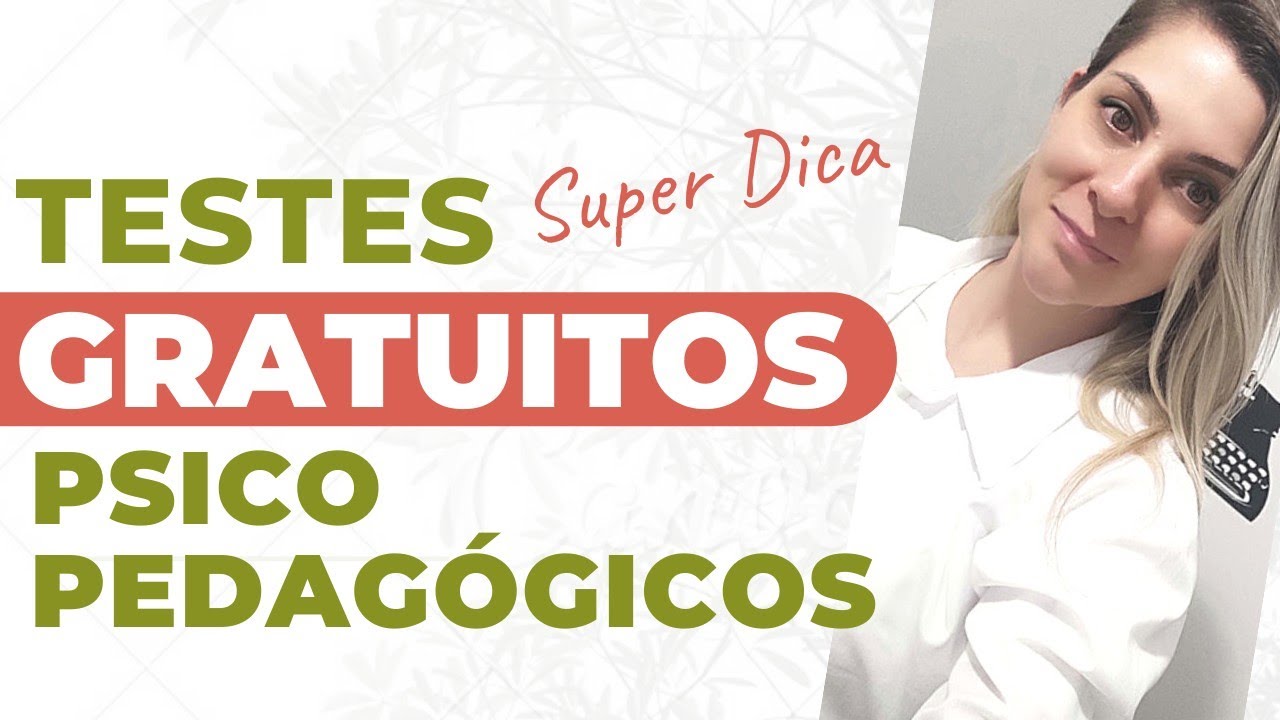 Testes Psicopedagógicos GRATUITOS