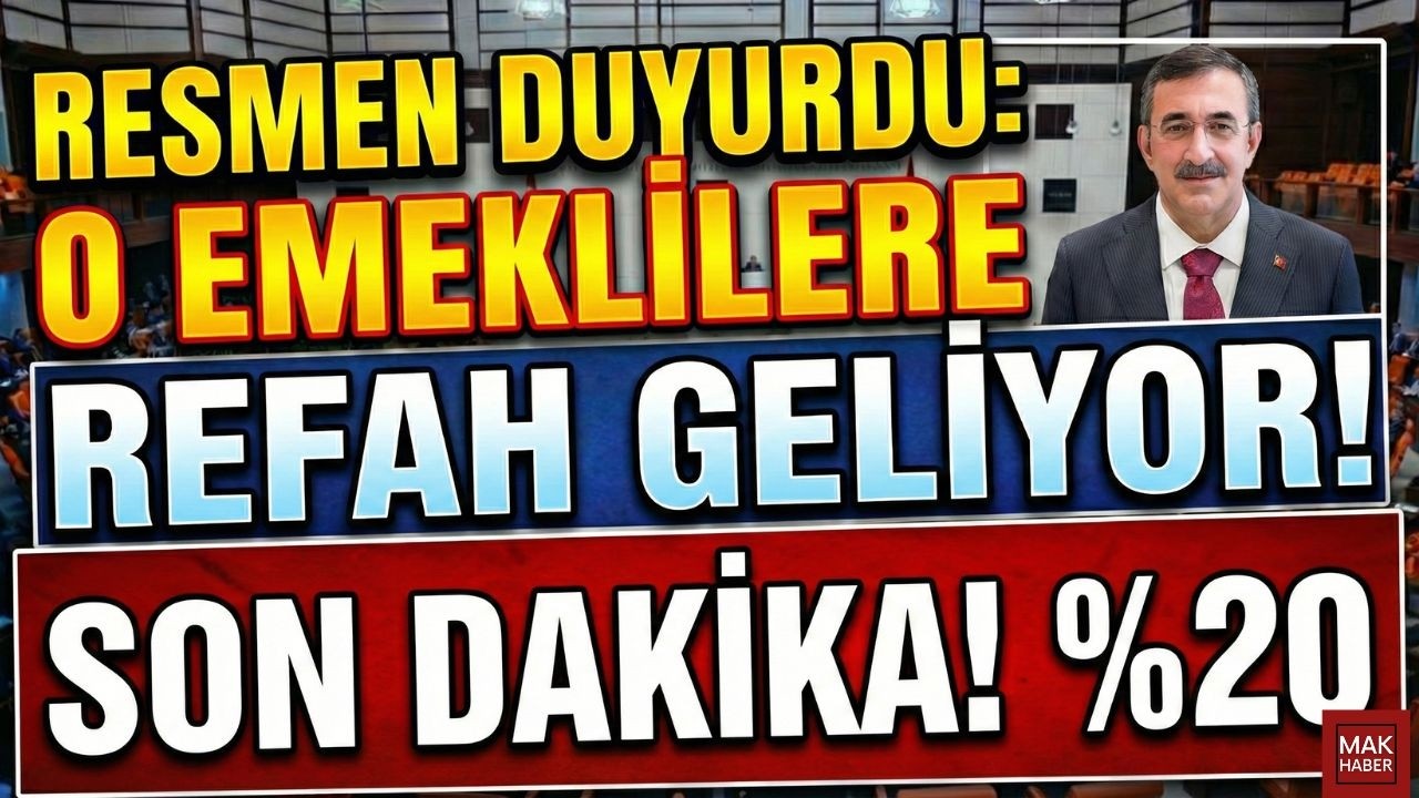 EMEKLİYE %20! O EMEKLİLERE REFAH GELİYOR: CEVDET YILMAZ AÇIKLADI SON DAKİKA!