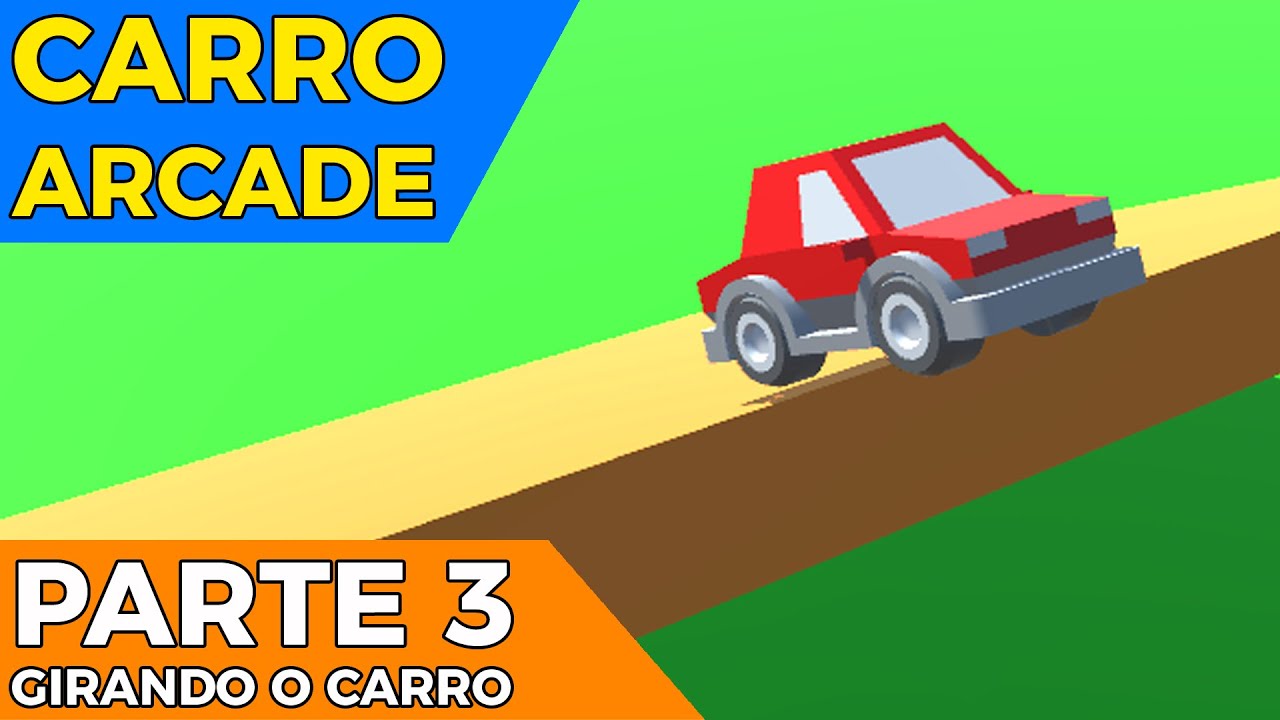 GIRANDO O CARRO | Controle de Carro Arcade na Unity - Parte 3 (com Rigidbody)