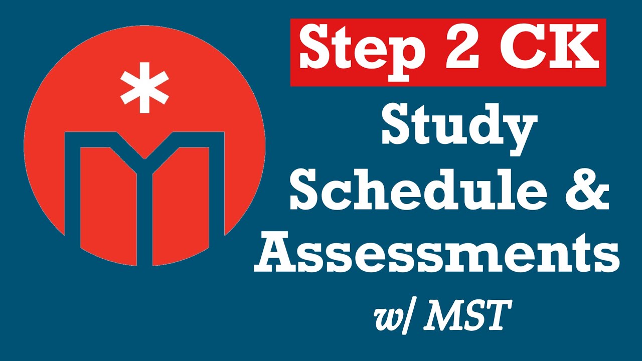 Step 2 CK Study Schedule & Assessments
