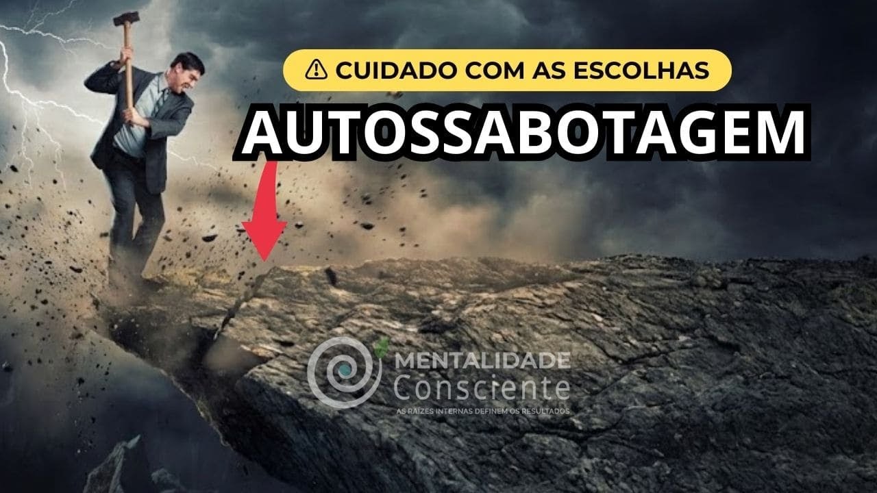 Você Está Preparado para Pagar o Preço da Autossabotagem?