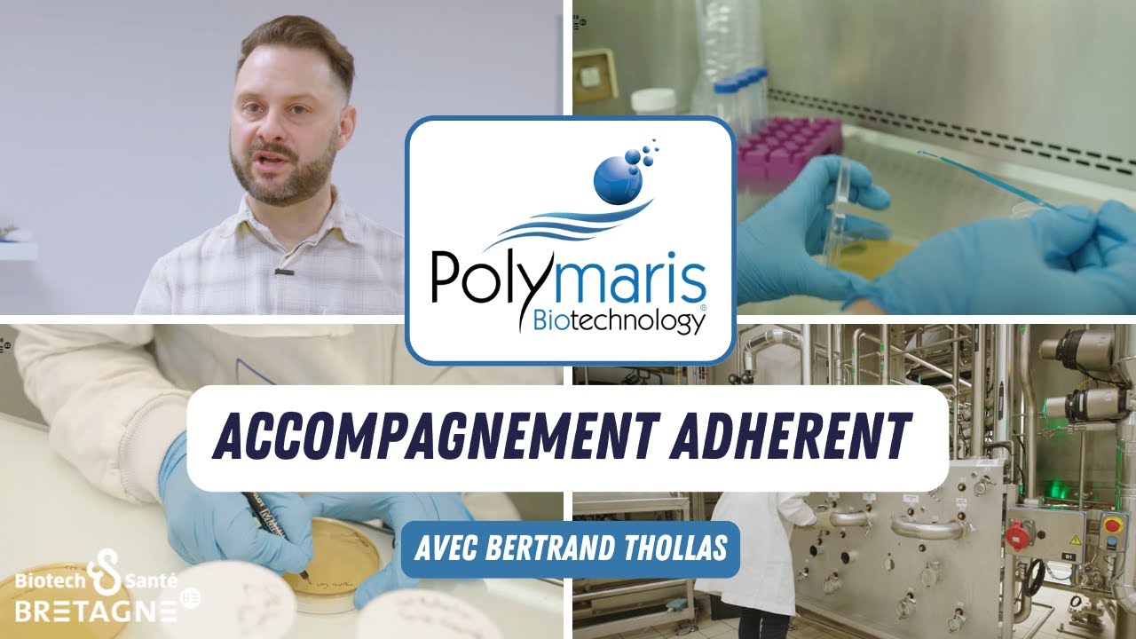 TÉMOIGNAGE ADHÉRENT - POLYMARIS BIOTECHNOLOGY