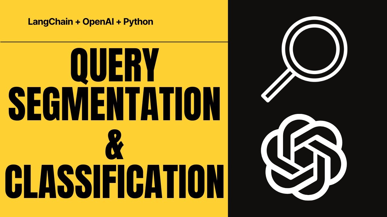 Query Segmentation and Classification Using LangChain