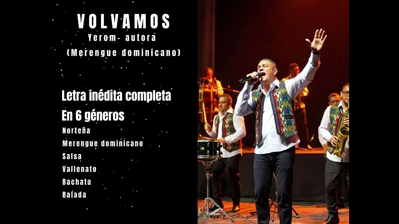 Volvamos - Letra inédita completa - Yerom autora- Parte 1