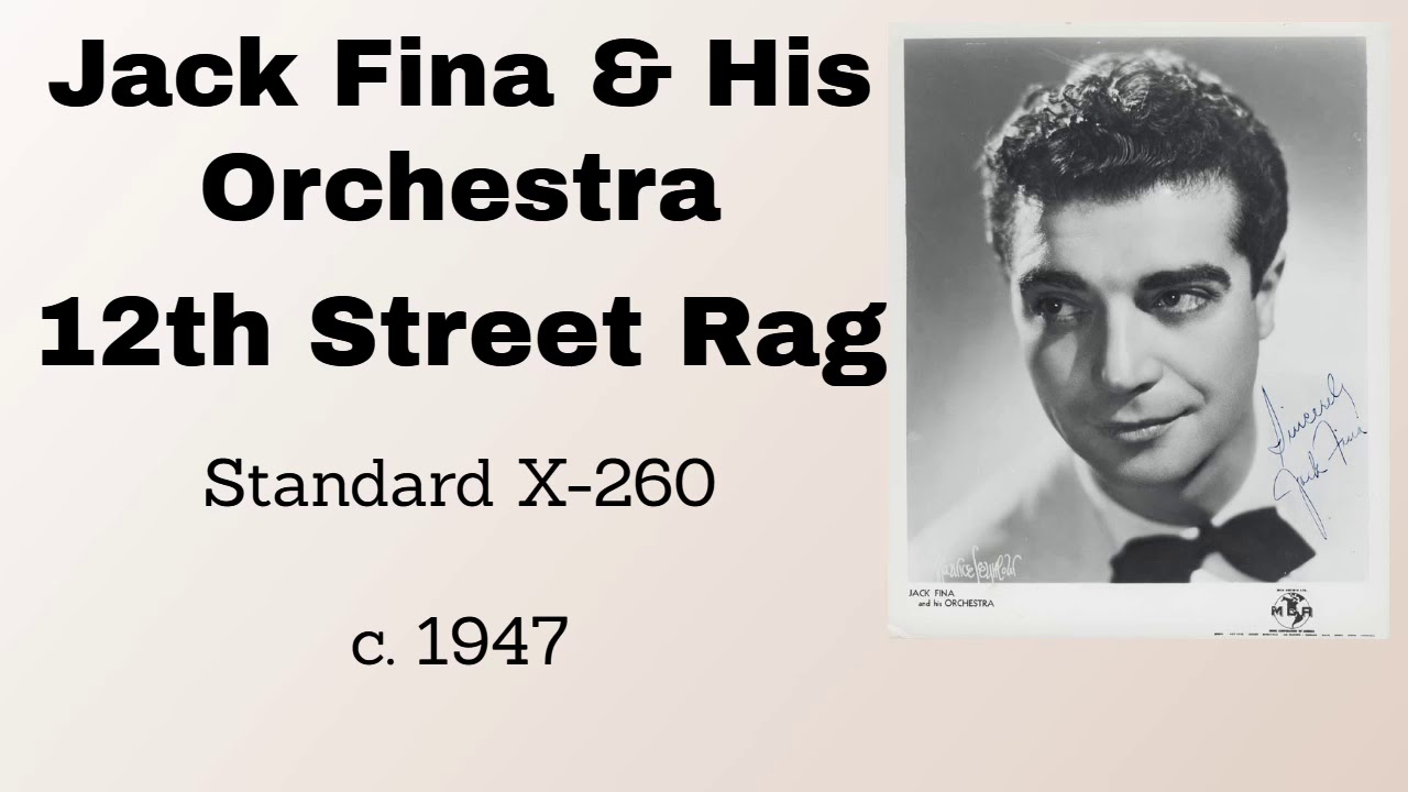 Jack Fina and his orchestra - 12th Street Rag - 1947