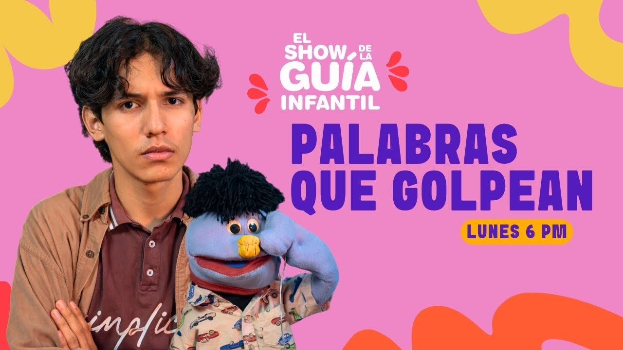 Palabras que Golpean 🗣️💥 | El Show de La Guía Infantil🎭