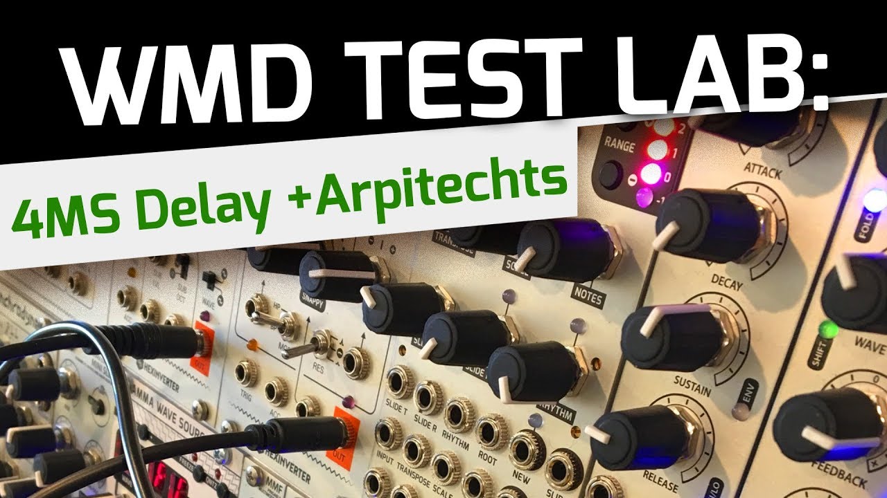 WMD Test Lab Performance - 4MS Dual Looping Delay, Arpitecht, PDO MkII and more.