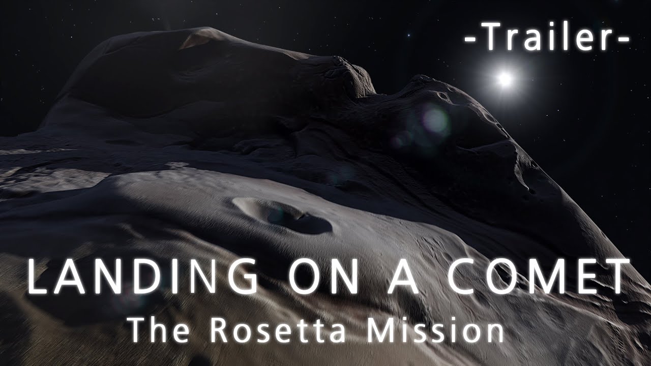 Trailer: LANDING ON A COMET &ndash; The Rosetta Mission