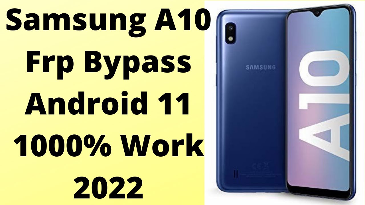 Samsung A10 Frp Bypass Android 11