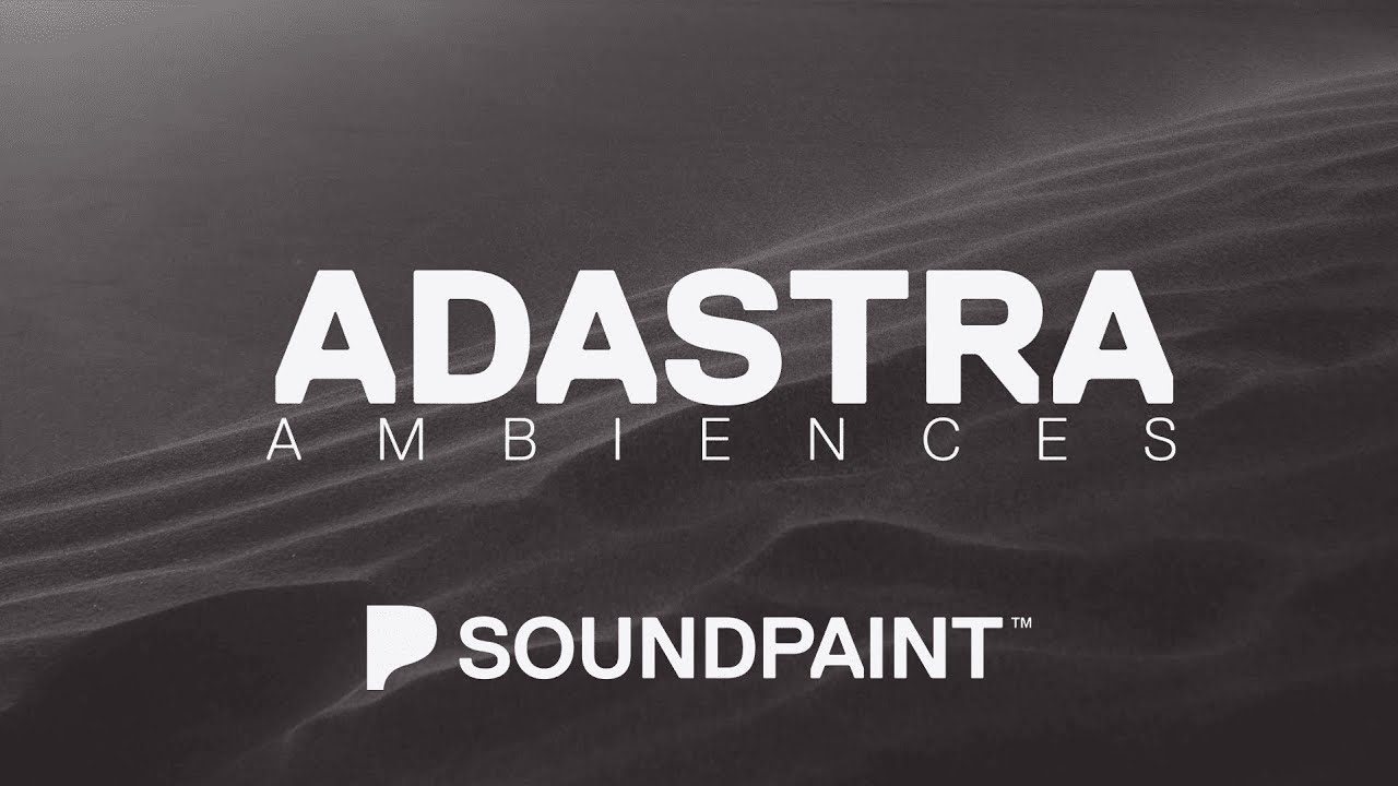 Adastra Ambiences Walkthrough