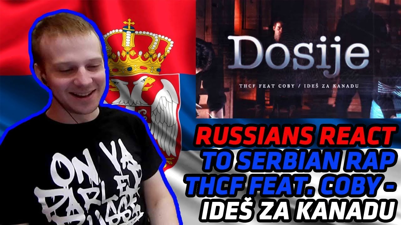 RUSSIANS REACT TO SERBIAN RAP | THCF feat. COBY - IDEŠ ZA KANADU | REACTION