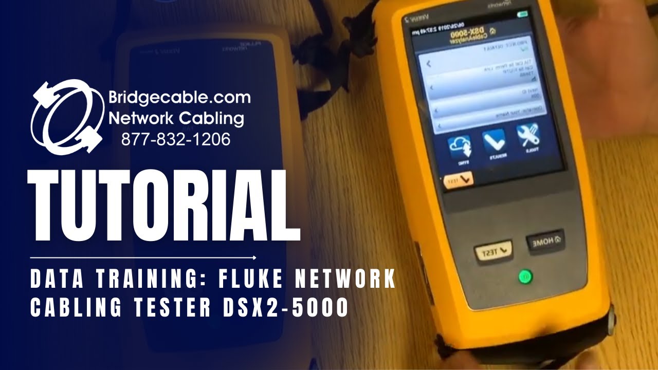 Fluke Network Cabling Tester DSX2-5000 | Data Training | BridgeCable.com