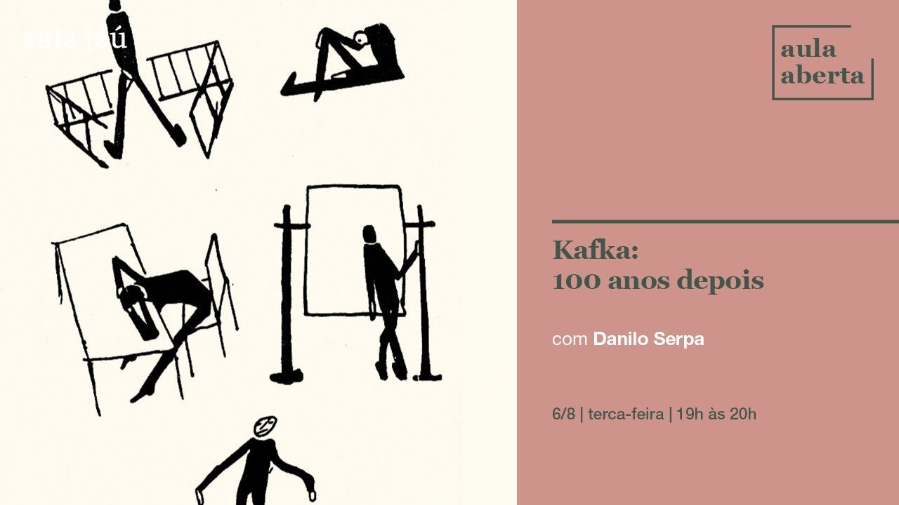Aula Aberta | Kafka: 100 anos depois