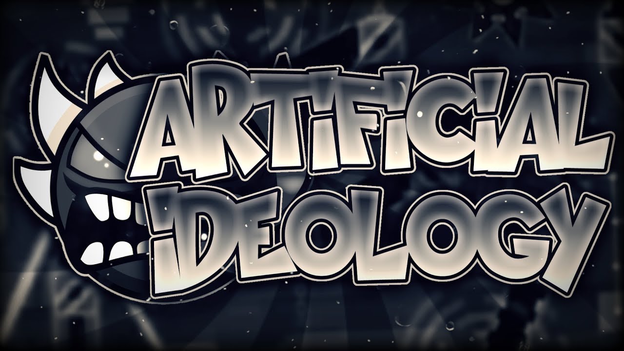 Geometry Dash - Artificial Ideology (Extreme Demon) - By TeamN2