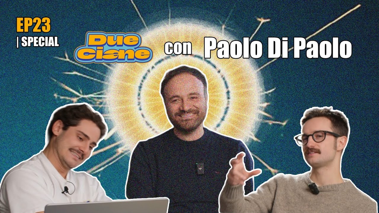 EP23| Due Ciane con Paolo Di Paolo