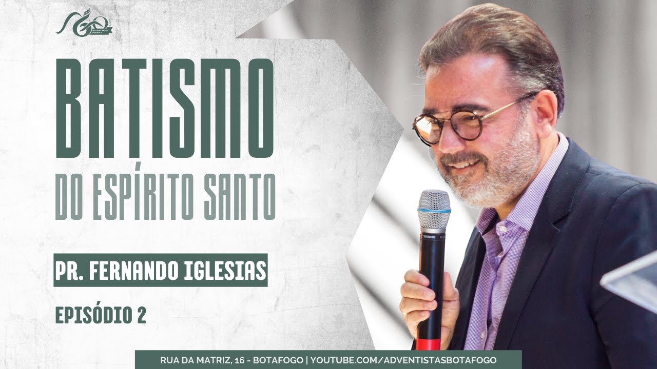 BATISMO DO ESPÍRITO SANTO | Pr. Fernando Iglesias | EP. 02