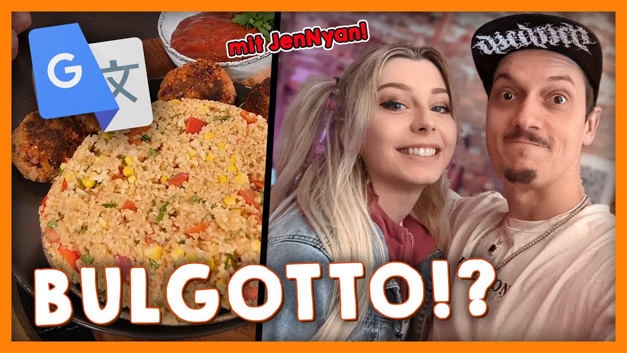 Bulgotto mit Sprühsahne!? | Google Translator Kochen mit @JenNyan