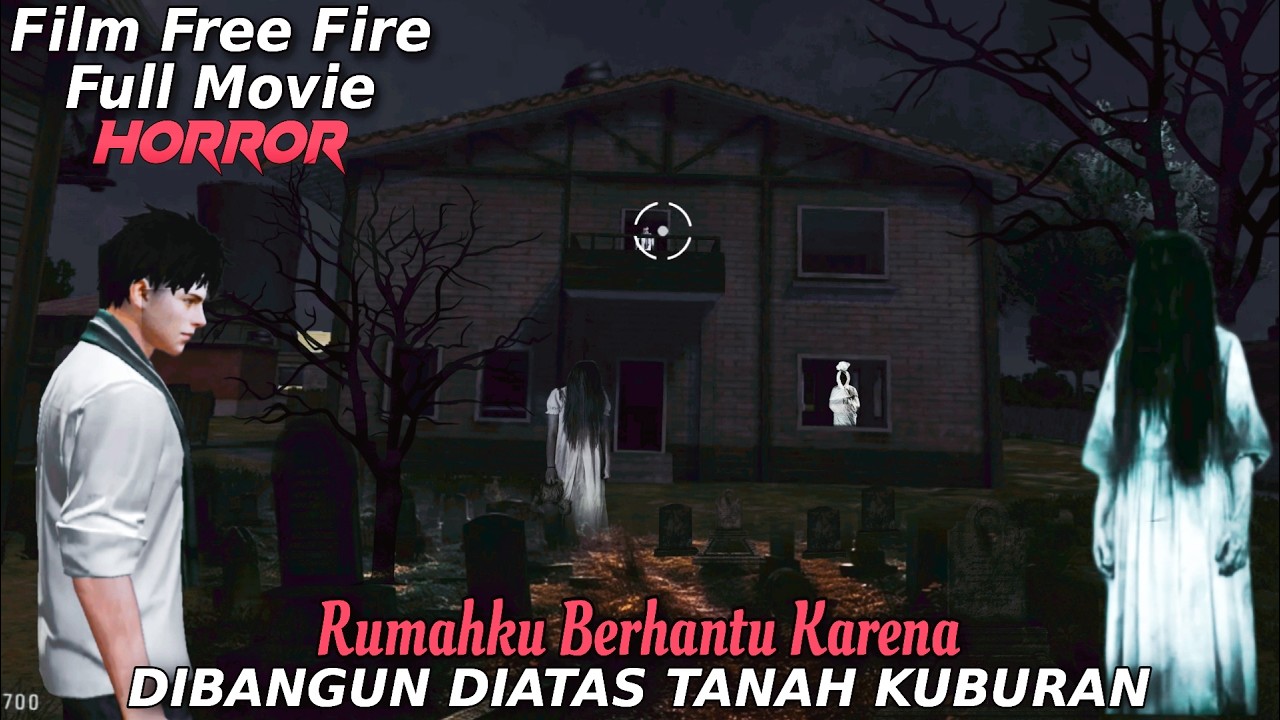 FULL MOVIE‼️FILM ANIMASI FF - RUMAH DIBANGUN DIATAS TANAH KUBURAN