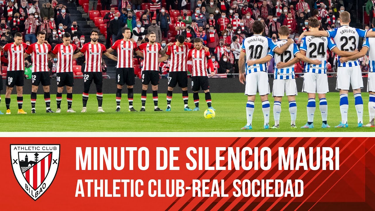 Minuto de silencio en honor a Mauri I I Athletic Club-Real Sociedad
