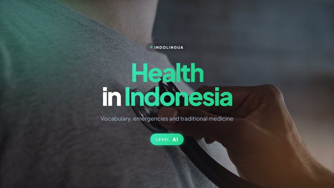 Learn Indonesian: Health Essentials