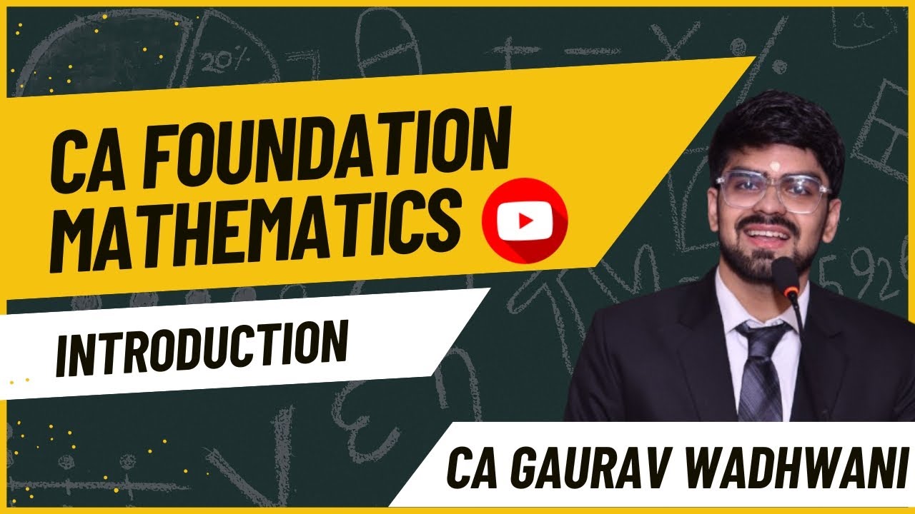 Introduction | Mathematics | CA Foundation