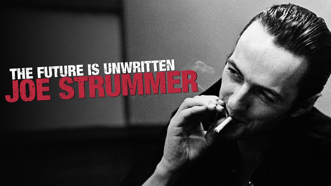 Joe Strummer   The Future is Unwritten Documentary
