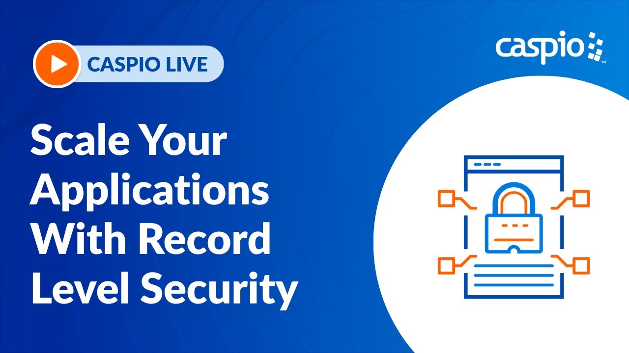Scale Your Applications With Record Level Security