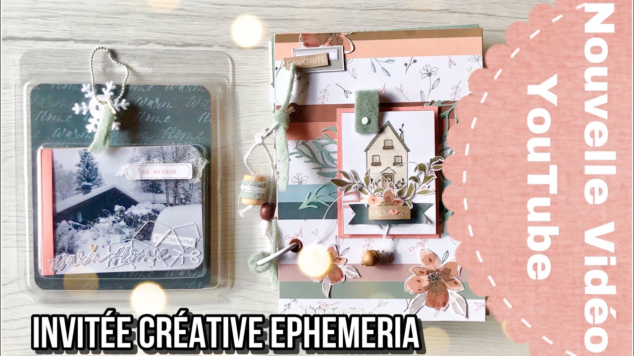SCRAP | PRÉSENTATION MINIS-ALBUM WARM HOME & ASTUCES