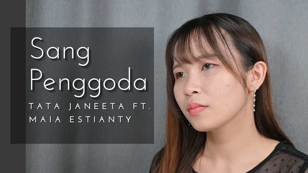 【Naya Yuria】Sang Penggoda - Tata Janeeta ft. Maia Estianty『Cover』