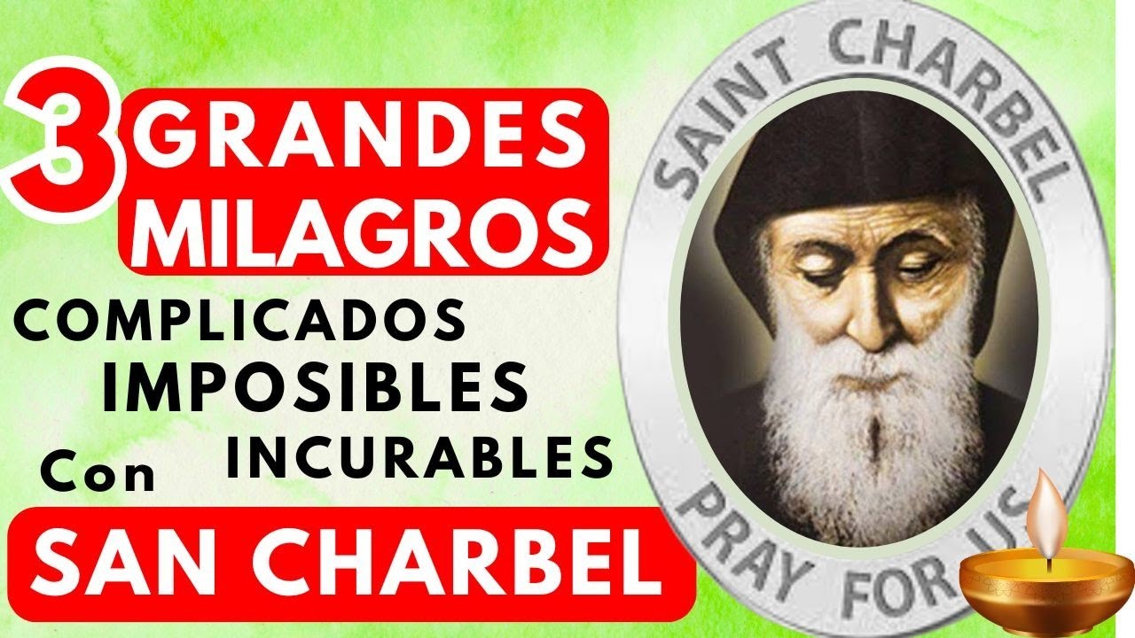 SAN CHARBEL 🌲LA CORONILLA ASOMBROSA  para   3 MILAGROS : IMPOSIBLES🌲 COMPLICADOS e INCURABLES🌲🙏