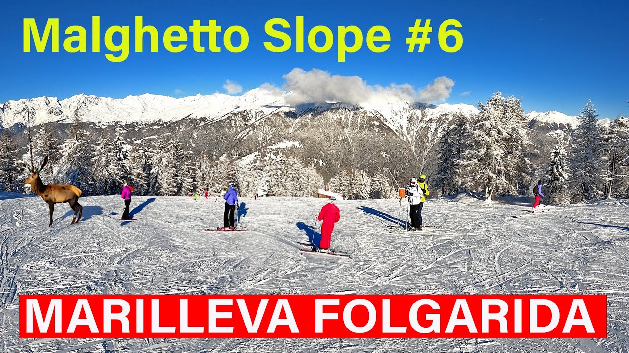 MARILLEVA FOLGARIDA - MALGHETTO SLOPE #6