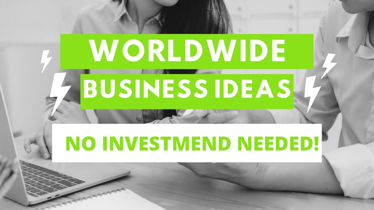 Worldwide Business Ideas 2020 For Beginners - Best Ways to Make Money Online with No Money
