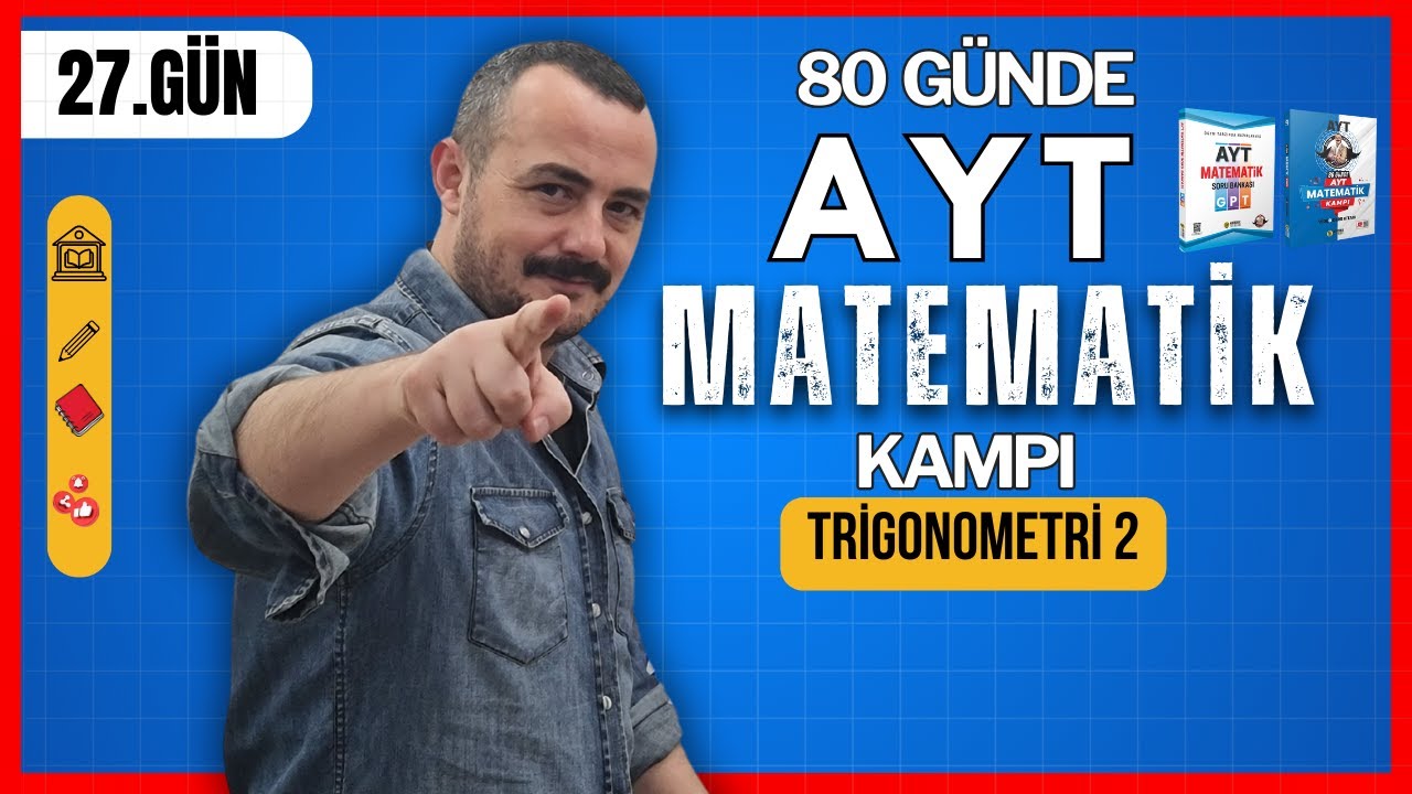 80 G&uuml;nde AYT Matematik Kampı | 27. G&uuml;n | Trigonometri 2 | Sin&uuml;s kosin&uuml;s fonksiyonları