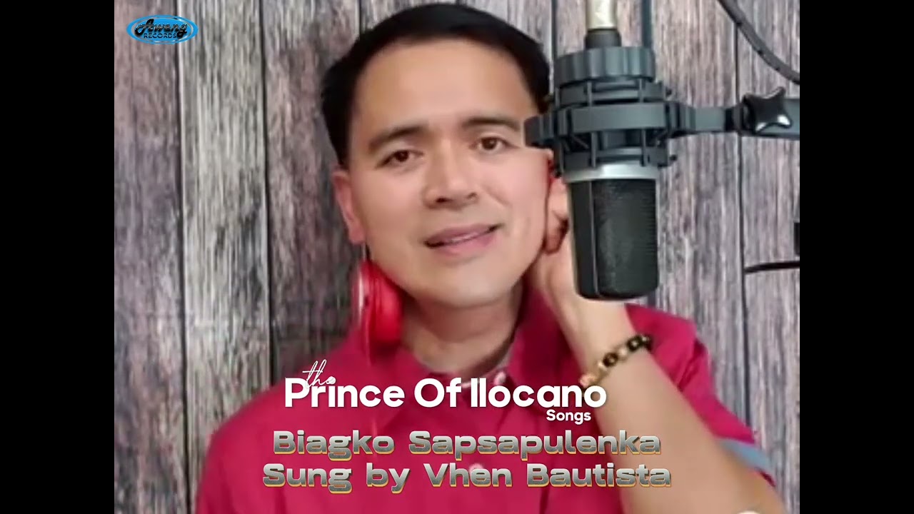 Biagko Sapsapulenka - Sung by Vhen Bautista