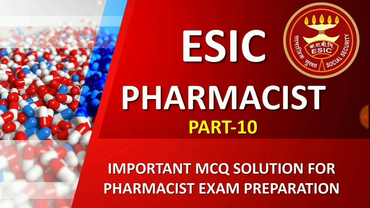 ESIC PHARMACIST EXAM IMPORTANT MCQ SOLUTION PART-10
