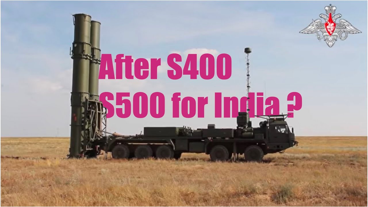 S500 - Missile Defence System for Indian