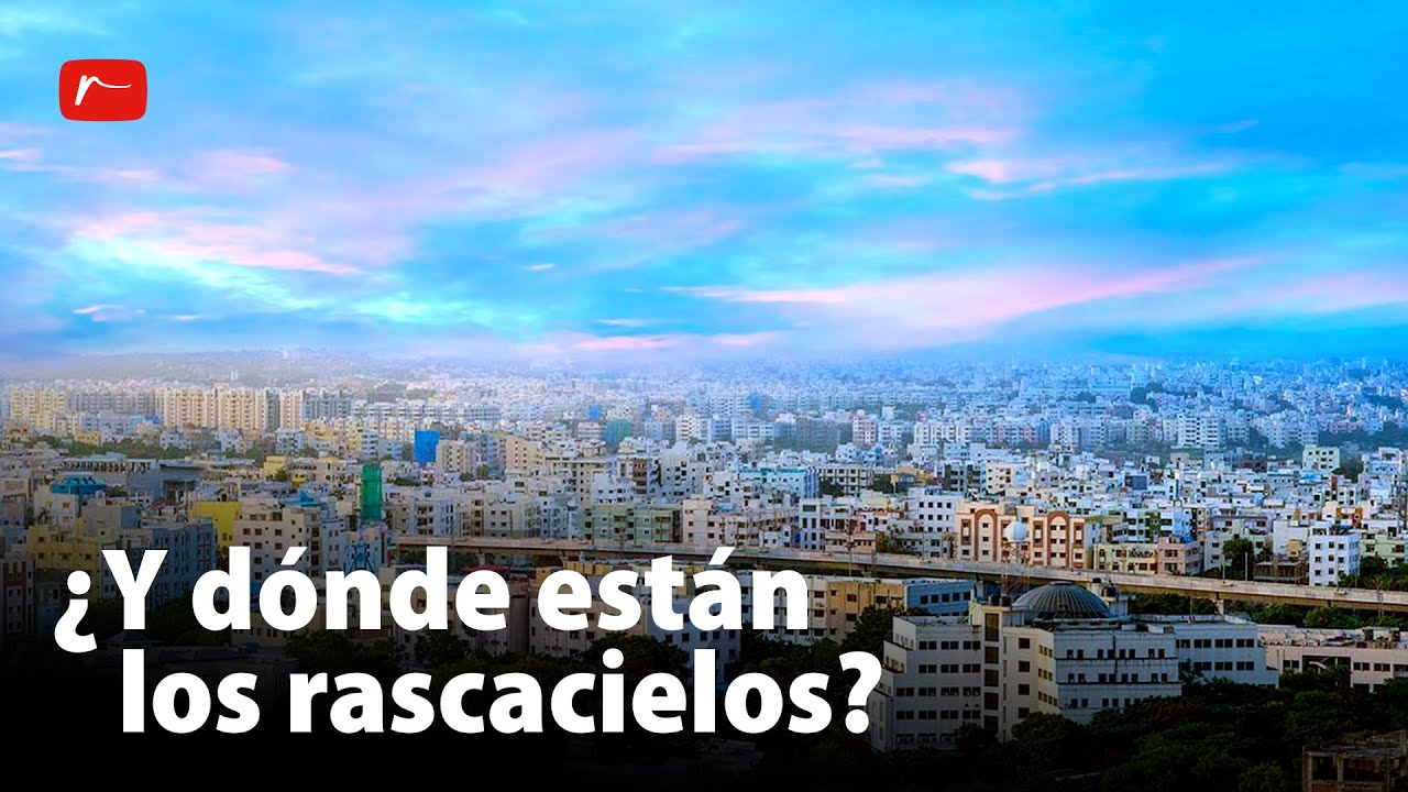 PORQUÉ INDIA NO CONSTRUYE RASCACIELOS