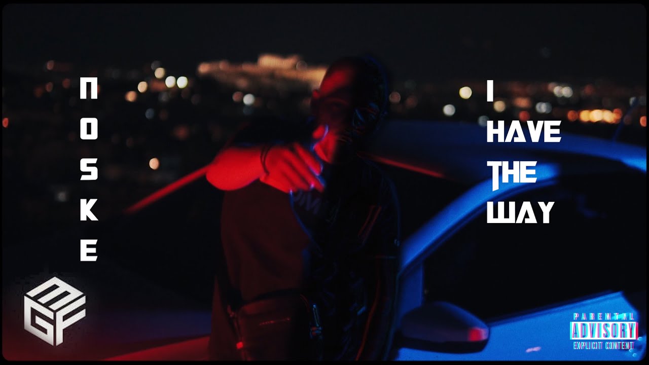 NOSKE - I HAVE THE WAY (Prod. by TRICKY BEATS) (Official Music Video 4K)