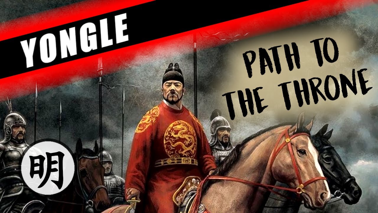 PATH TO THE THRONE - THE YONGLE EMPEROR'S RISE