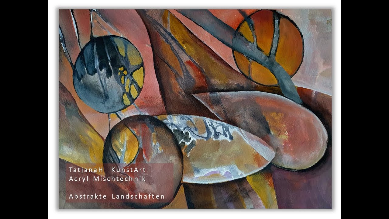 Acryltechniken , acrylic techniques , Acrylmalerei, Intuitives Malen, abstrakte Landschaften