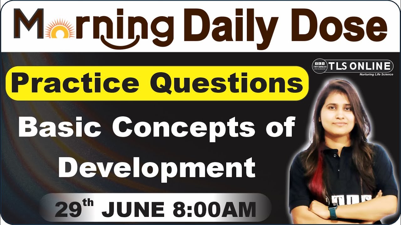 Basic Concept of Development | CSIR NET Life Sciences | PQ Session | Shruti Shukla |