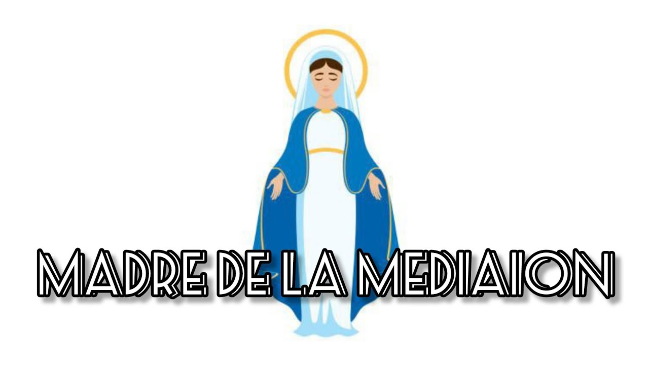 Madre de la Mediación letra y acordes