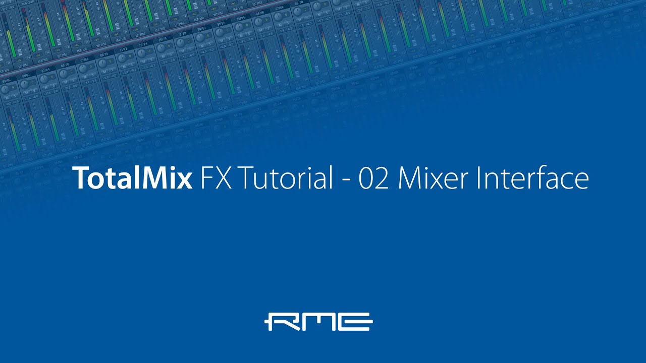 How to use RME Audio TotalMix FX - 02 Mixer Interface