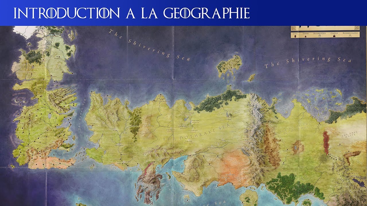 Introduction à la Géographie | L'UNIVERS DE GAME OF THRONES