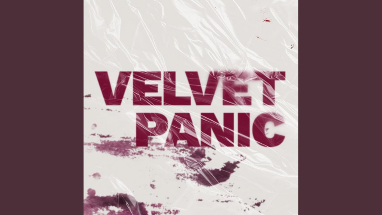 VELVET PANIC