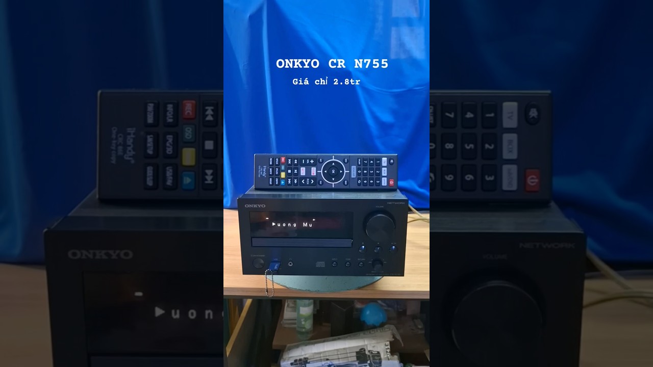 Onkyo CR N755, máy đẹp, chơi nhạc lossless, giải mã quang 24bits