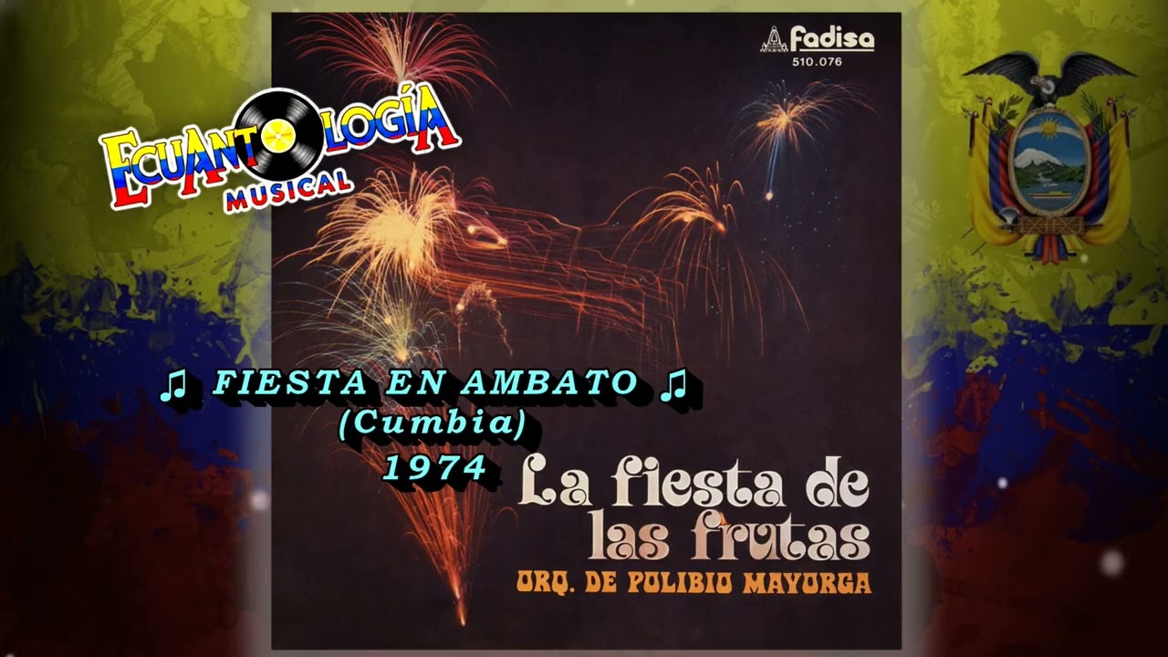 ♬ (CUMBIA) FIESTA EN AMBATO ♬ Polibio Mayorga y su Conjunto |Año 1974