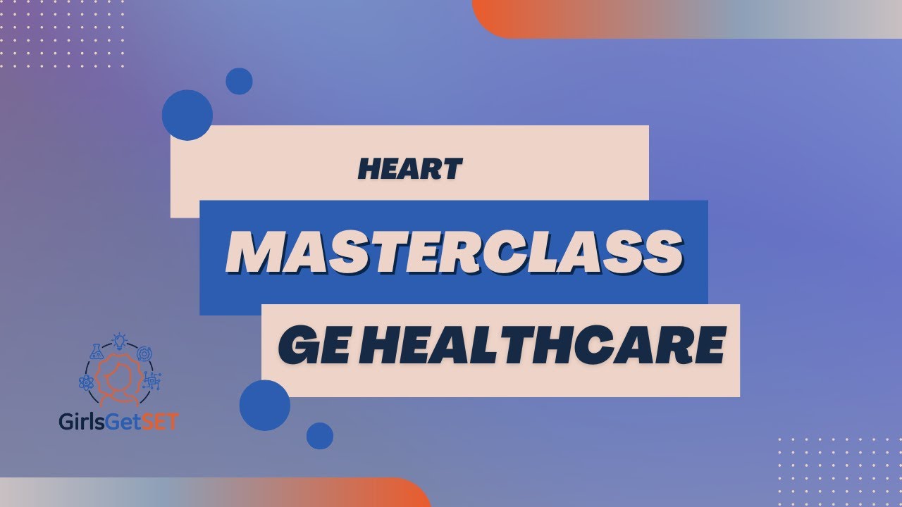 Heart - GE HealthCare Masterclass