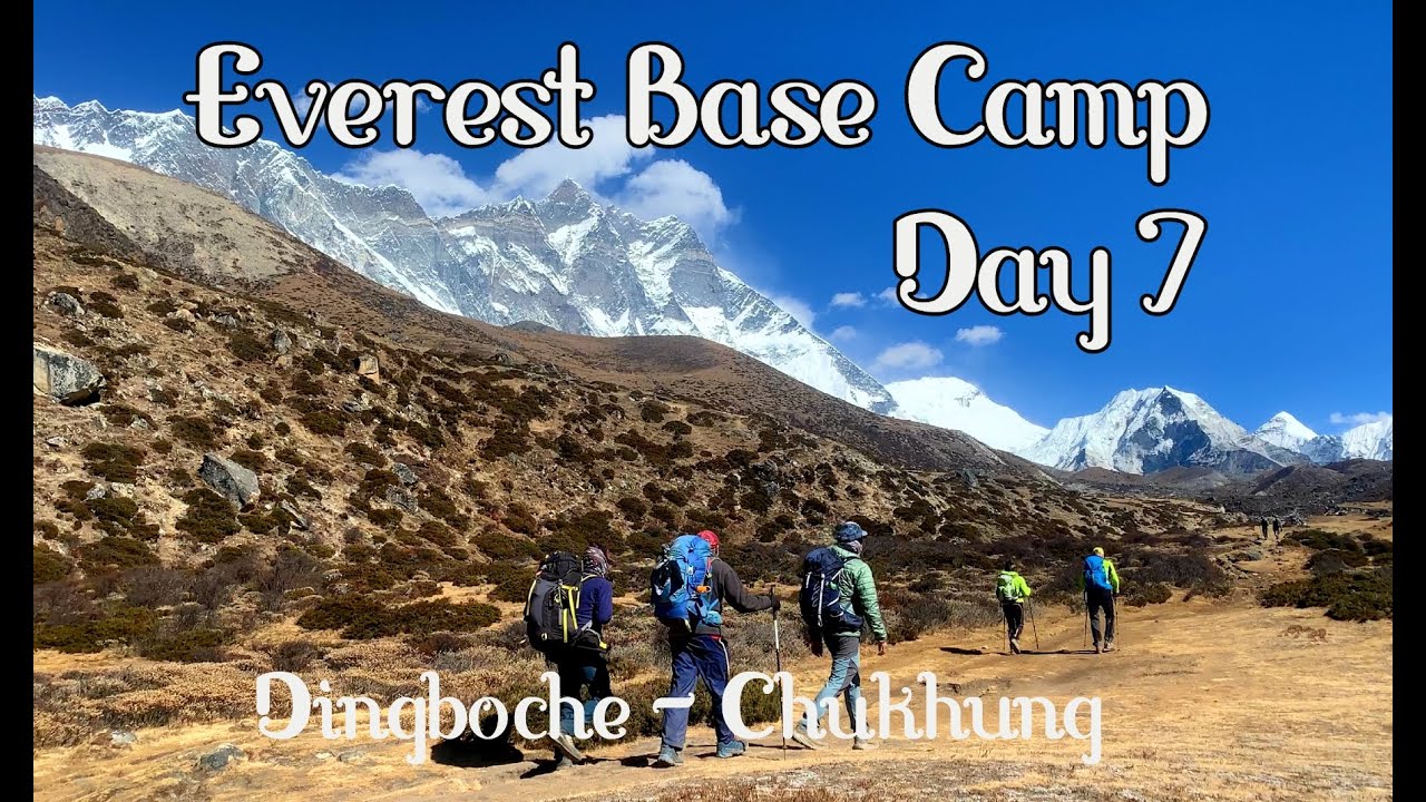 Day 7: Everest Base Camp | Dingboche to Chukhung | Sagarmatha | Nepal | EBC | Hiking | Trekking |